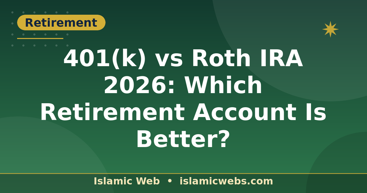 401(k) vs Roth IRA 2026: Which Retirement Account Is Better?