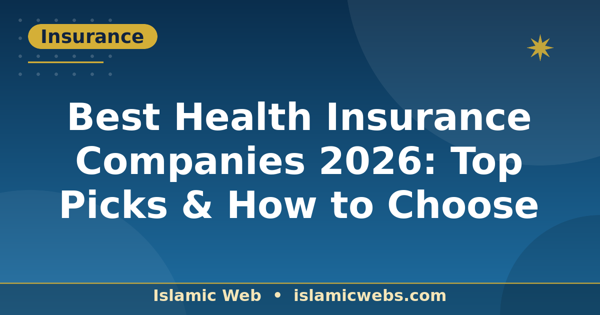 Best Health Insurance Companies 2026: Top Picks & How to Choose