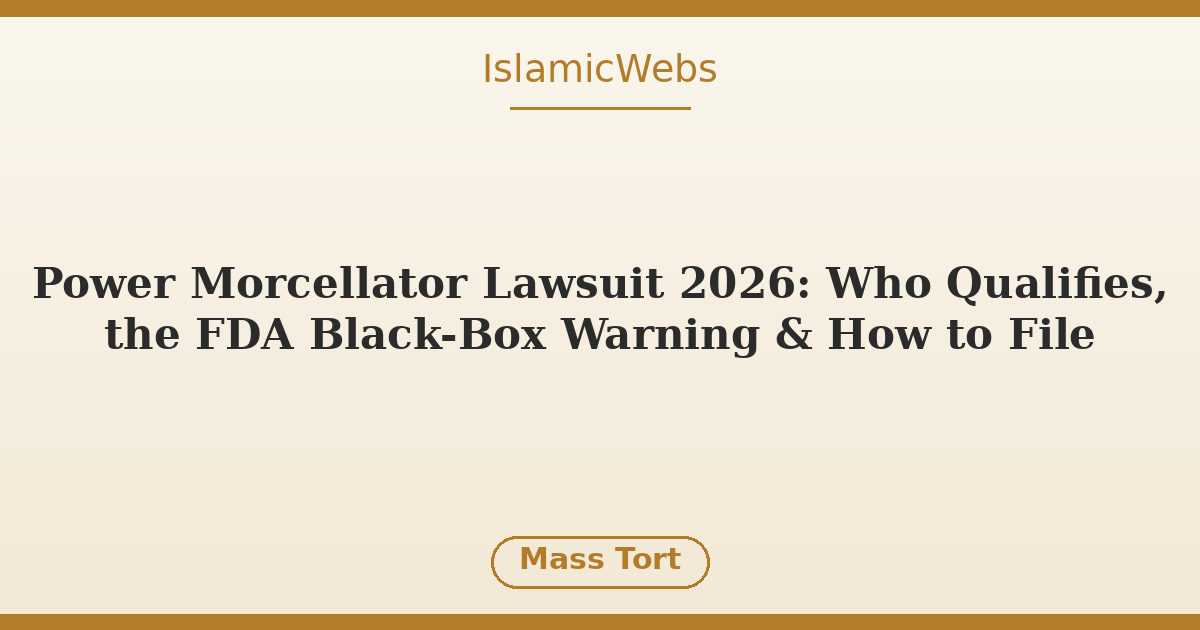 Power Morcellator Lawsuit 2026: Who Qualifies, the FDA Black-Box ...